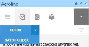 Batch Check Button drop down